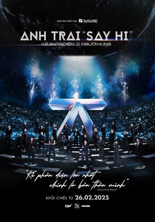 Anh Trai Say Hi: Kẻ Phản Diện Tạo Nên Người Hùng 2025