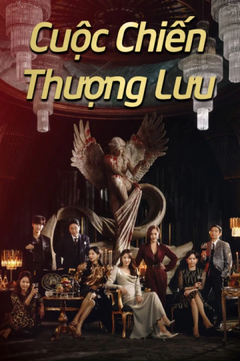 Phim Cuộc Chiến Thượng Lưu 1 2020 Cuộc Chiến Thượng Lưu 1 2020
