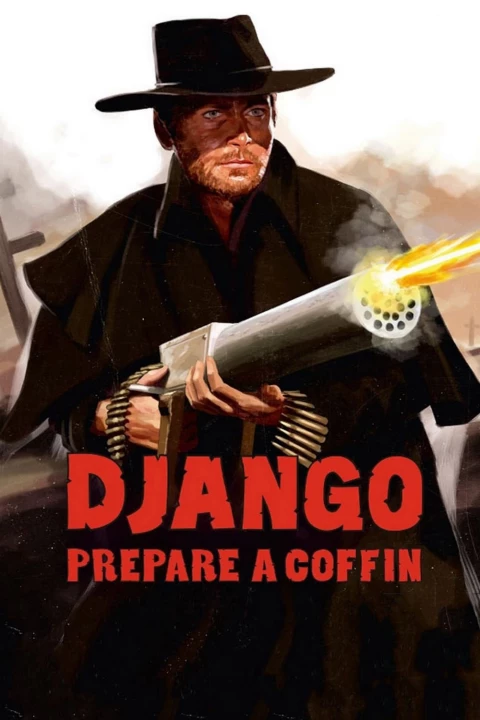 Phim Django, Prepare a Coffin 1968 Django, Prepare a Coffin 1968