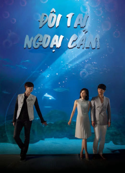 Phim Đôi Tai Ngoại Cảm 2013 Đôi Tai Ngoại Cảm 2013