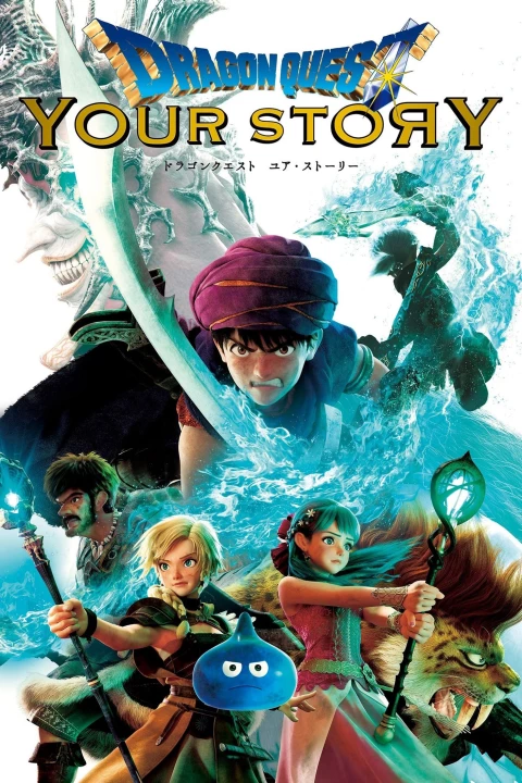Phim Dragon Quest: Your Story 2019 Dragon Quest: Your Story 2019