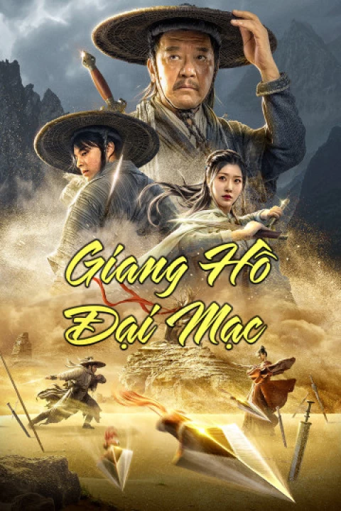 Phim Giang Hồ Đại Mạc 2020 Giang Hồ Đại Mạc 2020