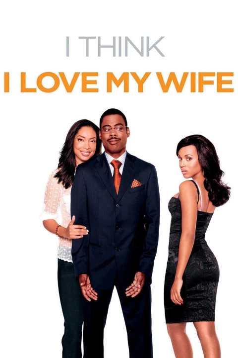 Phim I Think I Love My Wife 2007 I Think I Love My Wife 2007