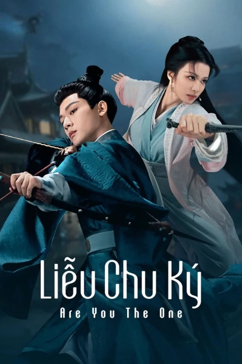 Phim Liễu Chu Ký 2024 Liễu Chu Ký 2024