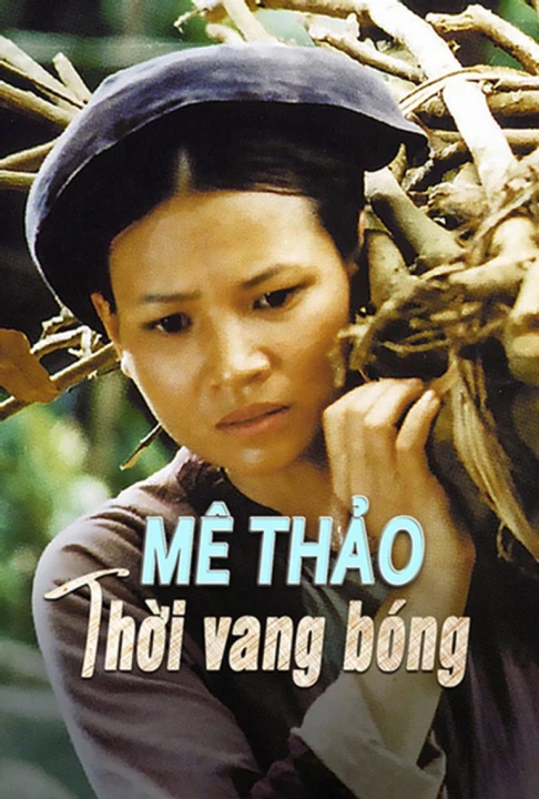 Mê Thảo Thời Vang Bóng 2002