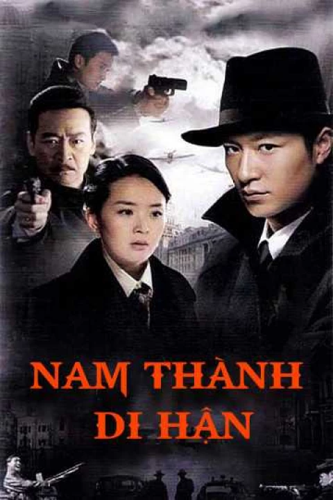 Phim Nam Thành Di Hận 2009 Nam Thành Di Hận 2009
