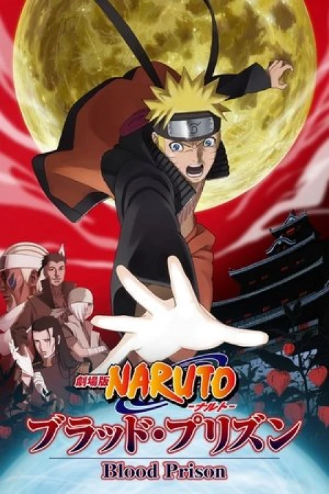 Naruto Shippuden Movie 5: Huyết Ngục 2011