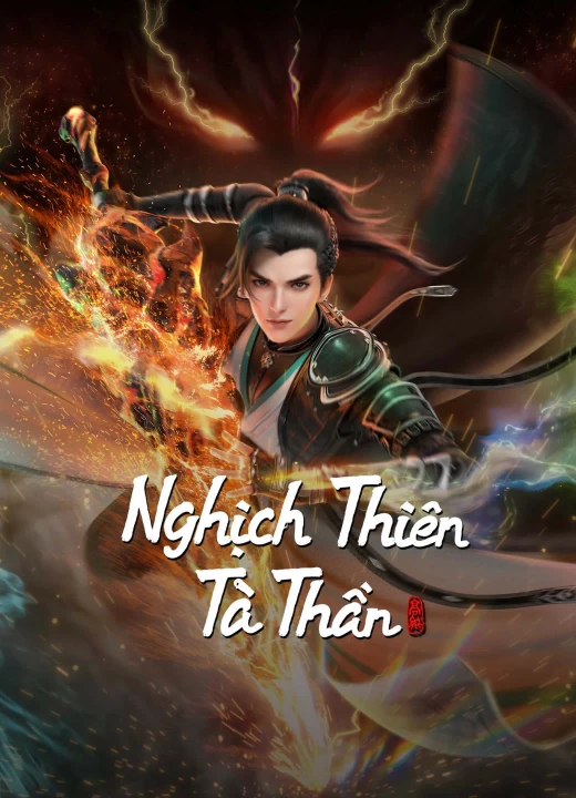 Phim Nghịch Thiên Tà Thần 2023 Nghịch Thiên Tà Thần 2023