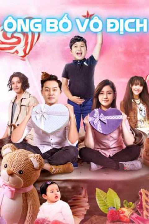 Phim Ông Bố Vô Địch 2017 Ông Bố Vô Địch 2017
