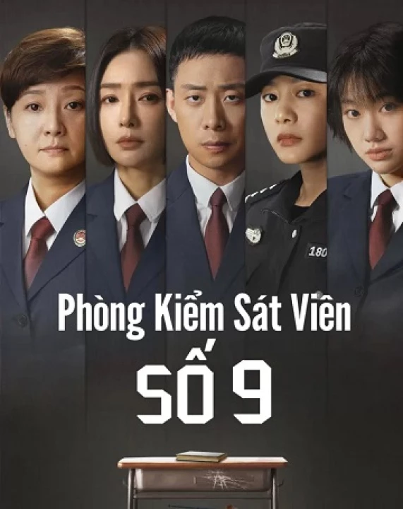 Phim Phòng Kiểm Sát Viên Số 9 2024 Phòng Kiểm Sát Viên Số 9 2024