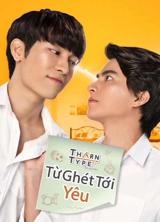 Phim TharnType The Series 1: Từ Ghét Tới Yêu 2023 TharnType The Series 1: Từ Ghét Tới Yêu 2023