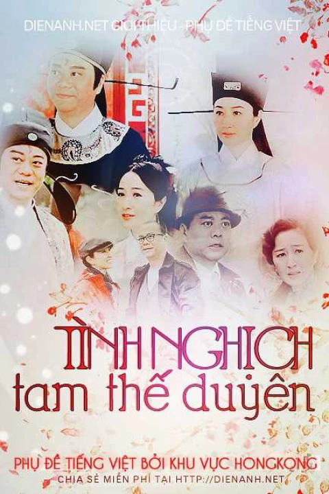 Phim Tình Nghịch Tam Thế Duyên 2012 Tình Nghịch Tam Thế Duyên 2012