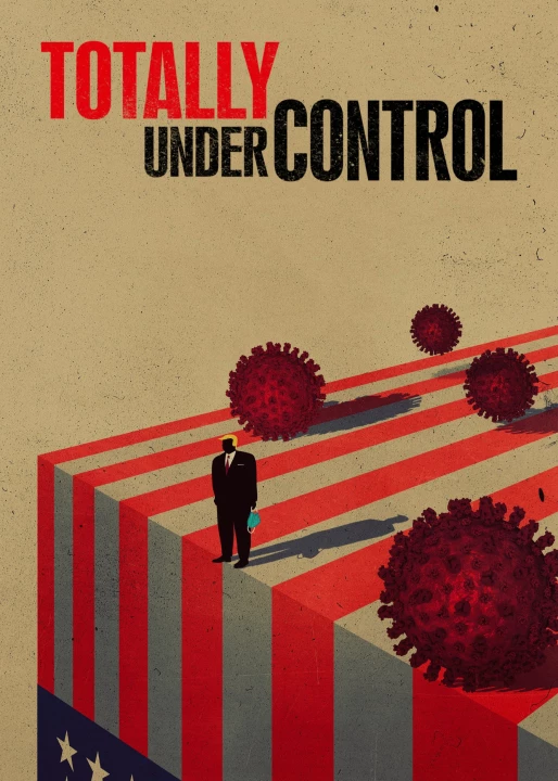 Phim Totally Under Control 2020 Totally Under Control 2020