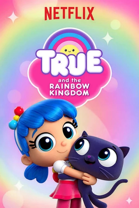 Phim True và Vương quốc Cầu vồng (Phần 3) 2019 True và Vương quốc Cầu vồng (Phần 3) 2019