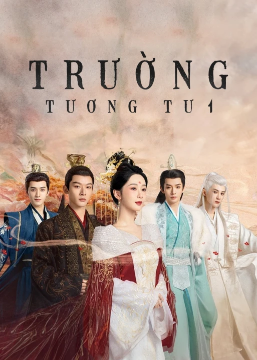 Trường Tương Tư (Phần 1) 2023