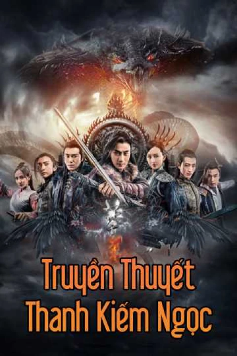Phim Truyền Thuyết Thanh Kiếm Ngọc 2016 Truyền Thuyết Thanh Kiếm Ngọc 2016